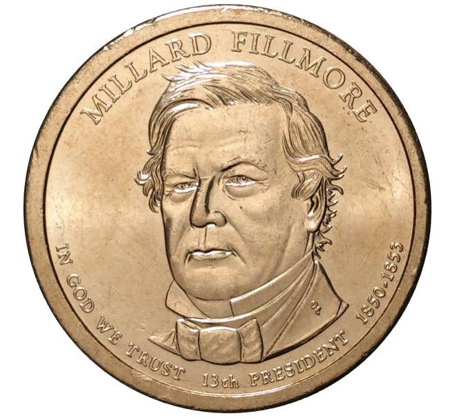 Монета 1 доллар 2010 года Р США «13-й президент США Миллард Филлмор» (Артикул M2-0959)