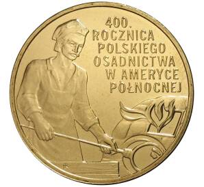 2 злотых 2008 года Польша «400 лет польского поселения в Америке» — Фото №1