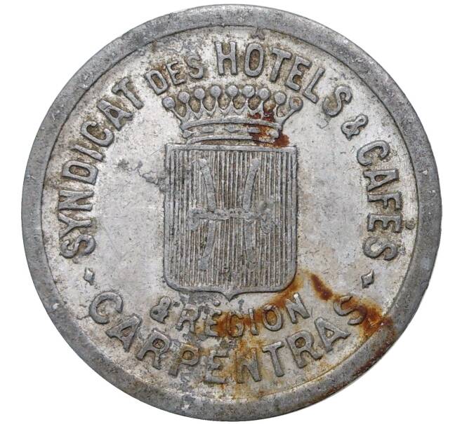 Монета 10 сантимов 1916-1923 года Франция — эмиссия синдиката гостиниц и кафе округа Карпантра (нотгельд) (Артикул K27-3948)