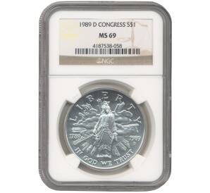 1 доллар 1989 года D США «200 лет Конгрессу» В слабе NGC (MS69)
