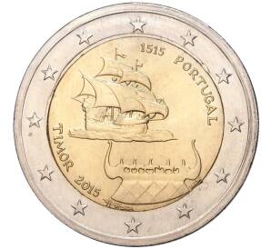2 евро 2015 года Португалия «500 лет открытию Португальского Тимора» — Фото №1