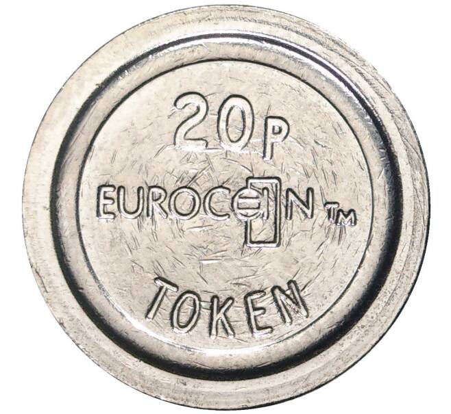 Жетон 20 пенсов для торговых автоматов «Eurocoin» Великобритания