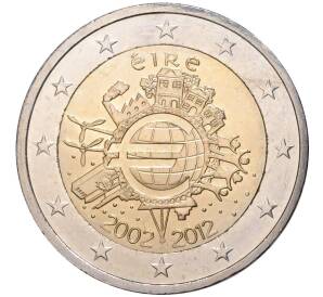 2 евро 2012 года Ирландия «10 лет евро наличными» — Фото №1