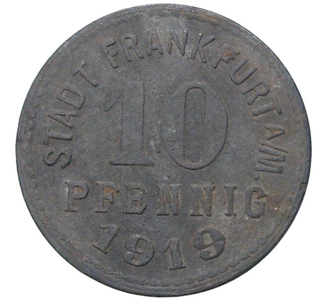 Монета 10 пфеннигов 1919 года Германия — город Франкфурт-на-Майне (Нотгельд) (Артикул: M2-54195) — Фото №2