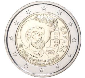 2 евро 2022 года Испания «500 лет первому кругосветному путешествию — Хуан Себастьян Элькано» — Фото №1