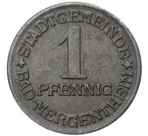 1 пфенниг 1920 года Германия — город Мергентхайм (Нотгельд)