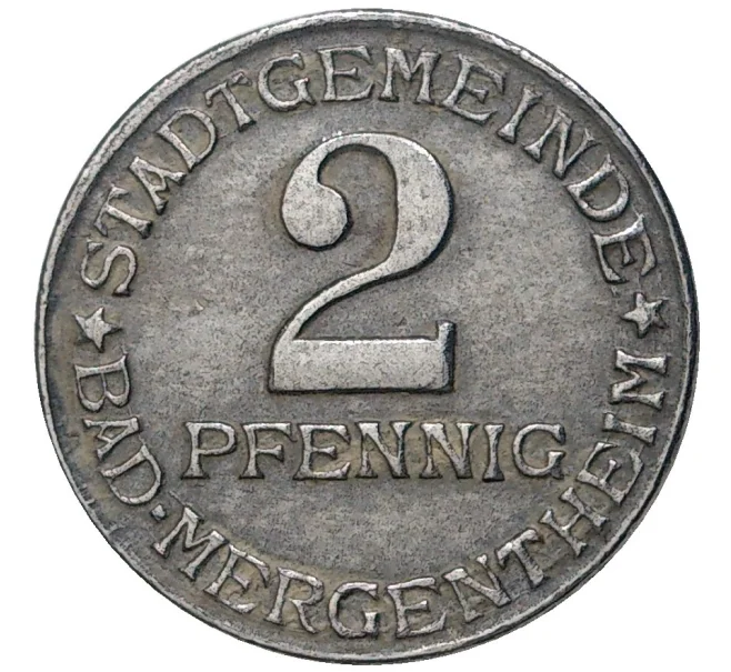Монета 2 пфеннига 1920 года Германия — город Мергентхайм (Нотгельд) (Артикул M2-56939)