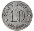 Монета 10 пфеннигов 1919 года Германия — город Трир (Нотгельд) (Артикул K11-78156)