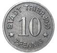 Монета 10 пфеннигов 1919 года Германия — город Трир (Нотгельд) (Артикул K11-78163)