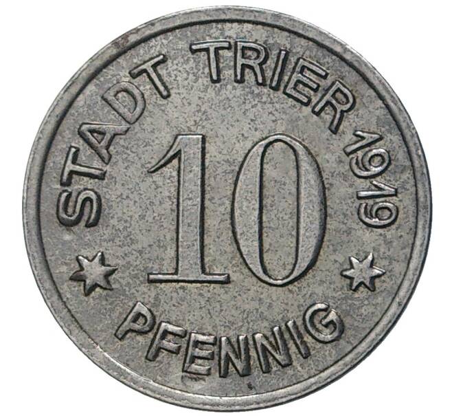 Монета 10 пфеннигов 1919 года Германия — город Трир (Нотгельд) (Артикул K11-78166)