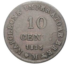 10 чентезимо 1813 года Наполеоновское королевство Италия — Фото №1