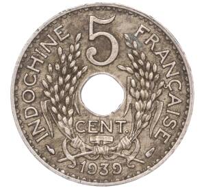 5 сантимов 1939 года Французский Индокитай
