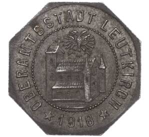 50 пфеннигов 1918 года Германия — город Лойткирх (Нотгельд) — Фото №1