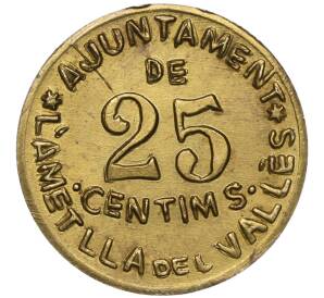 25 сентимо 1937-1939 года Испания (Гражданская война) — Л'Амателлья дель Валес (Барселона) — Фото №1
