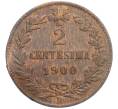 Монета 2 чентезимо 1900 года Италия (Артикул K11-113107)