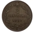 Монета 2 чентезимо 1897 года Италия (Артикул K11-113215)