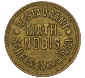 Жетон «10 пфеннигов в ресторан Math Nobis (Шельсен)» Германия