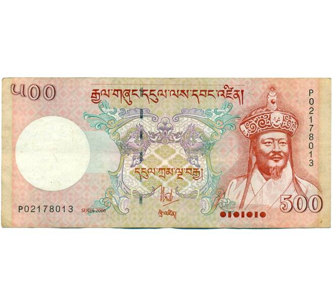 Банкнота 500 нгултрум 2006 года Бутан (Артикул K11-118741)