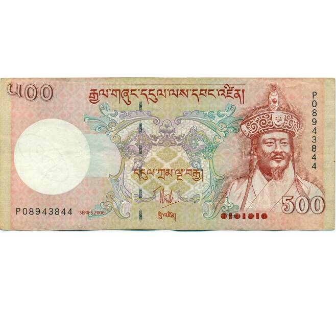 Банкнота 500 нгултрум 2006 года Бутан (Артикул K11-118753)