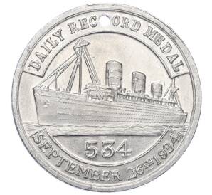 Медалевидный жетон «Daily Record (шотландская газета) — RMS Queen Mary» 1934 года Великобритания