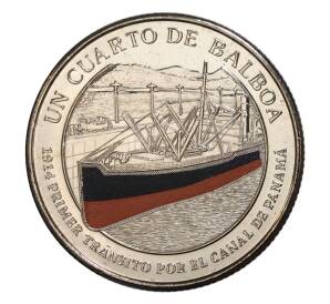 1/4 бальбоа 2016 года Панама «100 лет строительству Панамского канала — корабль» — Фото №1