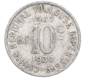 10 сантимов 1930 года Франция — город Тулуза (Нотгельд) — Фото №2