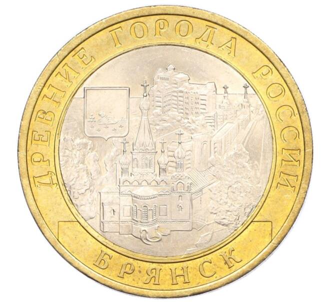 Монета 10 рублей 2010 года СПМД «Древние города России — Брянск» (Артикул K12-15018)