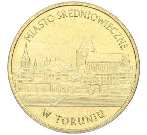 2 злотых 2007 года Польша «Памятники Польши — Средневековое место в Торуне» — Фото №1
