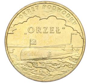 2 злотых 2012 года Польша «Польские суда — Подводная лодка Орел» — Фото №1