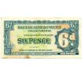 Банкнота 6 пенсов 1948 года Ваучер Британских вооруженных сил (2-я серия) (Артикул: K12-17161) — Фото №1