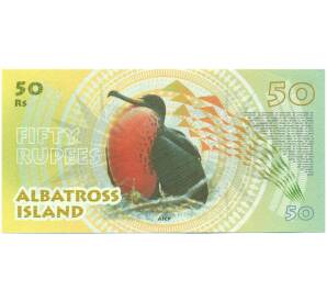 50 рупий 2016 года Остров Альбатрос