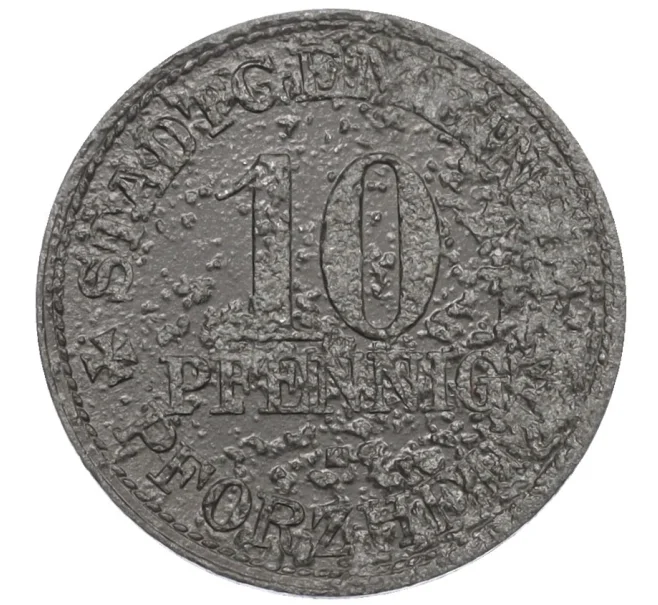 Монета 10 пфеннигов 1917 года Германия — город Пфорцхайм (Нотгельд) (Артикул K12-20976)