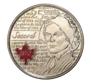 25 центов 2013 года Канада «Война 1812 года — Лора Секорд» (цветная) — Фото №1