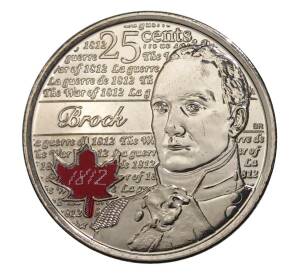 25 центов 2012 года Канада «Война 1812 года — Генерал-майор Исаак Брок» (цветная) — Фото №1
