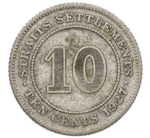 10 центов 1927 года Стрейтс Сетлментс — Фото №1