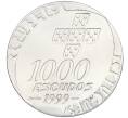 Монета 1000 эскудо 1999 года Португалия «25 лет Революции 25 апреля» (Артикул: K27-86115) — Фото №2