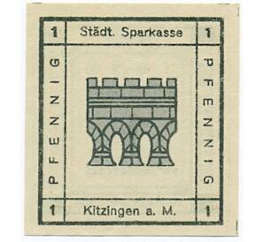 1 пфенниг 1920 года Германия — город Китцинген (Нотгельд) — Фото №2