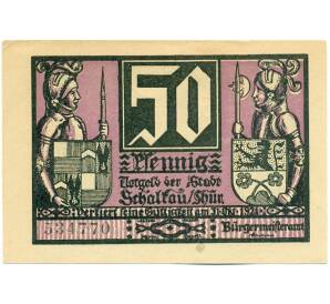 50 пфеннигов 1921 года Германия — город Шалькау (Нотгельд) — Фото №1