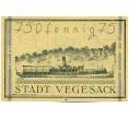 Банкнота 75 пфеннигов 1921 года Германия — город Фегезак (Нотгельд) (Артикул: K12-41591) — Фото №2