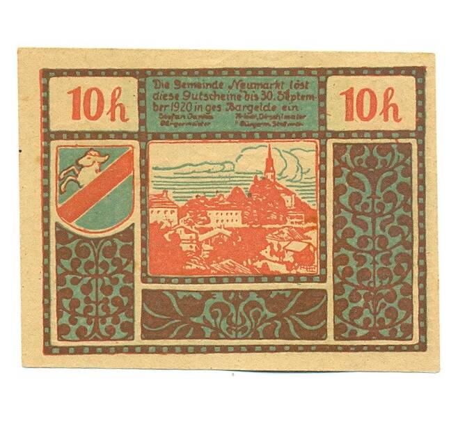 Банкнота 10 геллеров 1920 года Австрия — Ноймаркт Зальцбург (Нотгельд) (Артикул: K12-41810) — Фото №1