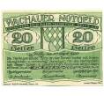 Банкнота 20 геллеров 1920 года Австрия — Вахау (Нотгельд) (Артикул: K12-41836) — Фото №1