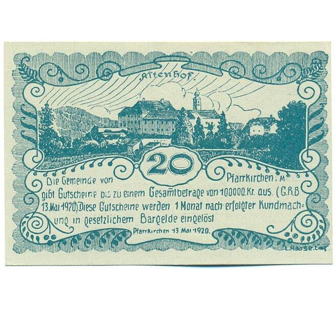 Банкнота 20 геллеров 1920 года Австрия — коммуна Пфарркирхен-им-Мюлькрайс (Нотгельд) (Артикул: K12-42102) — Фото №1