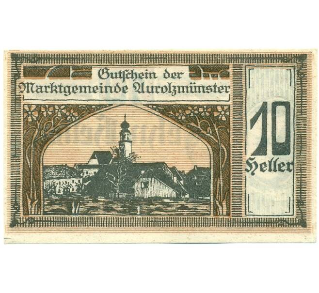 Банкнота 10 геллеров 1920 года Австрия — община Аурольцмюнстер (Нотгельд) (Артикул: K12-42113) — Фото №1