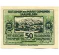 Банкнота 50 геллеров 1920 года Австрия — Зальфельден (Нотгельд) (Артикул: K12-42148) — Фото №1