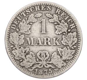 1 марка 1875 года A Германия — Фото №1