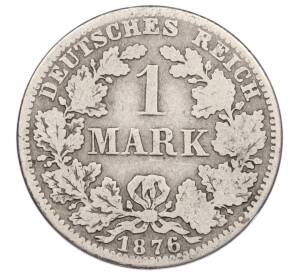1 марка 1876 года A Германия — Фото №1