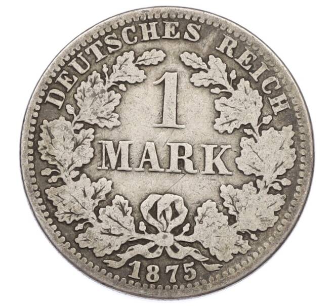 Монета 1 марка 1875 года A Германия (Артикул: M2-84381) — Фото №1