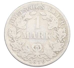 1 марка 1876 года A Германия — Фото №1