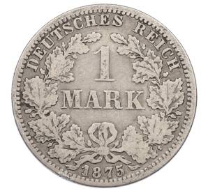 1 марка 1875 года A Германия — Фото №1