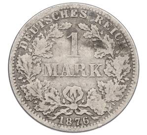 1 марка 1876 года A Германия — Фото №1